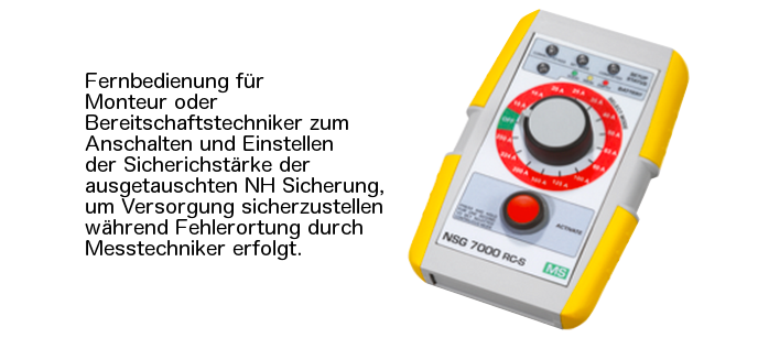 Funksteuerung des NSG 7000 G/T zur Einsstellung der Sicherungsstärke